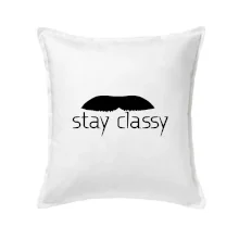 Stay Classy - mustache