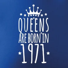 Queens are born in 1971