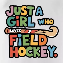 Farebný nápis Just a girl who loves field hockey