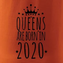 Queens are born in 2020