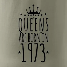 Queens are born in 1973
