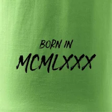 Born in - Rímske číslo 1980
