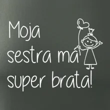 Moja sestra má super brata