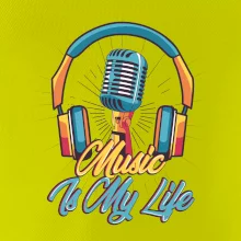 Music is my life slúchadlá