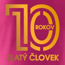 10 rokov zlatý človek