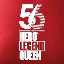 Hero, Legend, Queen 1956