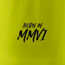 Born in - Rímske číslo 2006