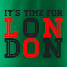 Its time for LONDON