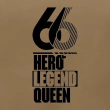Hero, Legend, Queen 1966