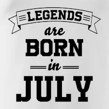 Legends are born in July Legends are born in July