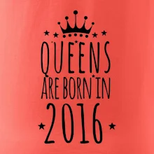 Queens are born in 2016