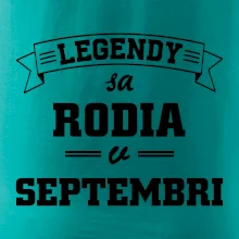 Legendy sa rodia v septembri