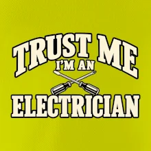 Trust me I am an electrician