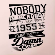 Nobody is perfect - 1955