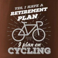 Sivý bicykel - Yes, I have a retirement plan, Aj plan on cycling
