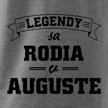 Legendy sa rodia v auguste