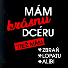 Mám krásnu dcéru