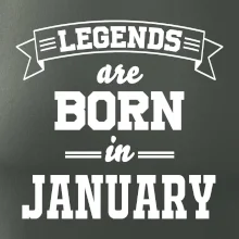 Legends are born in January Legends are born in January