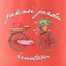 Peknú jazdu životom 50