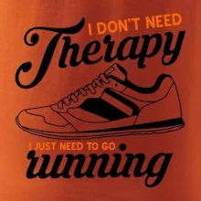 I don't need therapy running