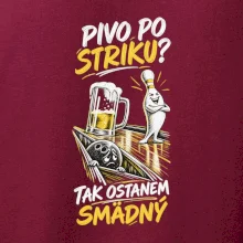 Pivo po striku tak ostanem smädný
