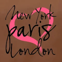I love NYC Paris London