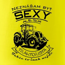 Neznášam byť sexy - Traktorista - Traktor