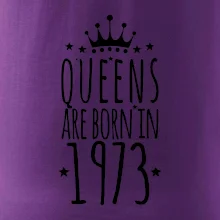 Queens are born in 1973