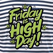 Marihuana - Friday is high day Marihuana - Friday is high day