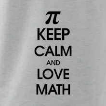 Keep calm and love math