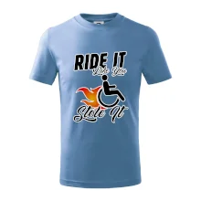 Ride it Like You Stole it Ride it Like You Stole it