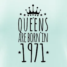 Queens are born in 1971