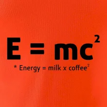 e = mc2 - coffee milk