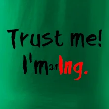 Trust me I´m an Ing. / Ver mi som Ing. Trust me I´m an Ing. / Ver mi som Ing.