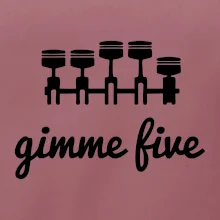 Gimme five - daj mi päť - päťvalec