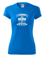 Legends are born in (Tvoj mesiac narodenia)