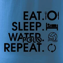 Eat sleep watter polo repeat