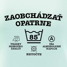 Zaobchádzať opatrne 85