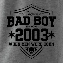 Bad boy since 2003