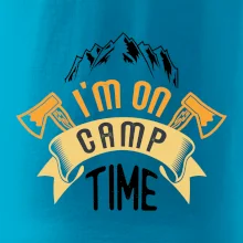 I'm on camp time