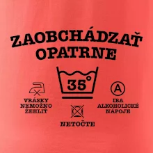 Zaobchádzať opatrne 35