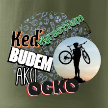 Keď vyrastiem budem ako ocko MTB