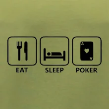 Eat sleep poker