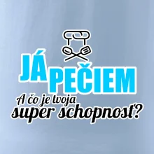 Já pečiem - tvoja super schopnosť - rovný