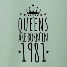 Queens are born in 1981