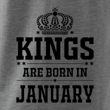 Kings are born in January Kings are born in January