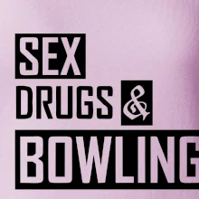 Sex drugs bowling