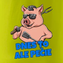 Dnes to ale pečie Dnes to ale pečie