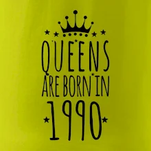 Queens are born in 1990