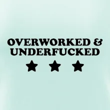 Overworked and Underfucked